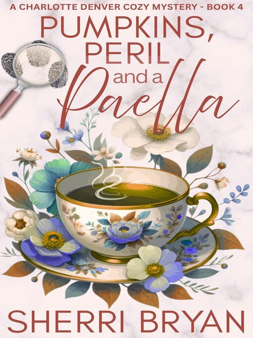 Title details for Pumpkins, Peril and a Paella by Sherri Bryan - Available